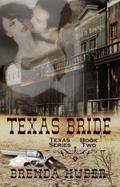 Texas Bride (Texas #2) by Brenda Huber