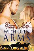 With Open Arms (The Cutteridge Family #2) by Cindy Nord