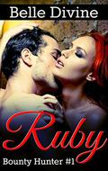 Ruby (Bounty Hunter, #1) by Belle Divine