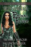 Primal Fever (Siren Warrior #4) by Lindsey Bayer
