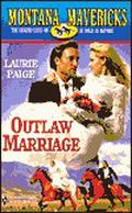 Outlaw Marriage (Montana Mavericks: Wed in Whitehorn #11) by Laurie Paige