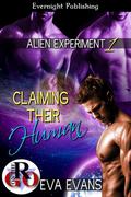 Claiming Their Human (Alien Experiment #1) by Eva Evans