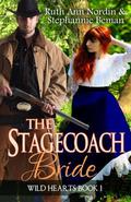 The Stagecoach Bride  (Wild Hearts) by Stephannie Beman