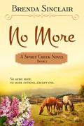 No More  (Spirit Creek Series) by Brenda Sinclair