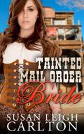 Tainted Mail Order Bride: Mail Order Bride Series (Mail Order Bride #3) by Joyce Blackmon