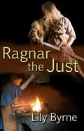 Ragnar the Just (Ragnar the Dane #3) by Lily Byrne