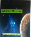 Theron Destiny (Brides of Theron #1) by Rebecca Lorino Pond
