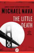 The Little Death (Henry Rios Mystery #1) by Michael Nava