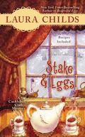 Stake & Eggs (Cackleberry Club #4) by Laura Childs