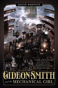 Gideon Smith and the Mechanical Girl by David Barnett