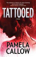 Tattooed (Kate Lange #3) by Pamela Callow