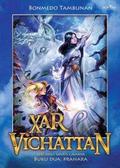 Xar & Vichattan: Prahara (Xar & Vichatan, Seri Ahli Waris Cahaya #2) by Arie Prabowo