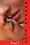 Double Play by Nikki Duvall