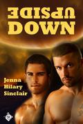 Upside Down (Lindotian War #2) by Jenna Hilary Sinclair