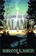 Love in the Balance (Love #2) by Marianne K. Martin
