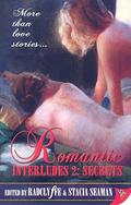 Secrets (Romantic Interludes #2) by Stacia Seaman
