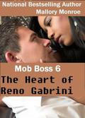 The Heart of Reno Gabrini by Mallory Monroe