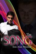 The Song (Don't Read in the Closet Events) by Eric Alan Westfall