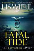 Fatal Tide (East Salem Trilogy #3) by Lis Wiehl
