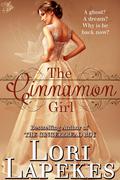 The Cinnamon Girl (The Gingerbread Boy #2) by Lori Lapekes