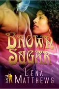 Brown Sugar (Key Party #2) by Lena Matthews