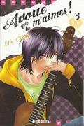 Avoue que tu m'aimes! #03 (Love music #3) by Aya Oda