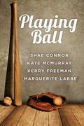Playing Ball by Marguerite Labbe