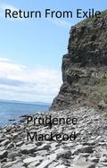 Return from Exile by Prudence MacLeod