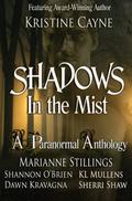 Shadows in the Mist: A Paranormal Anthology by Marianne Stillings
