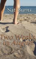 Two Weeks in August by Nat Burns