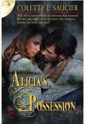 Alicia's Possession by Colette L. Saucier