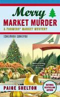 Merry Market Murder (Farmer's Market #5) by Paige Shelton