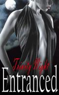 Entranced (Spellbound #3) by Trinity Night