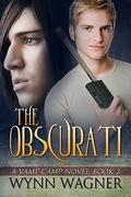 The Obscurati (Vamp Camp #2) by Wynn Wagner