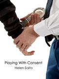 Playing With Consent by Helen Saito