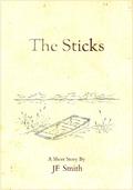 The Sticks by J.F. Smith