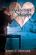 Valentine Shower  (A Valentine Rainbow) by John C. Houser