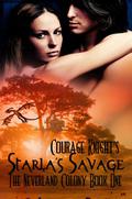 Starla's Savage (The Neverland Colony #1) by Courage Knight