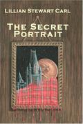 The Secret Portrait (A Jean Fairbairn/Alasdair Cameron Mystery #1) by Lillian Stewart Carl
