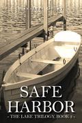 Safe Harbor (The Lake Trilogy #3) by AnnaLisa Grant