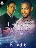 Hard Act to Follow (Shooting Stars #3) by Kimber Vale