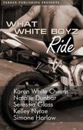 What White Boyz Ride by Natalie Dunbar