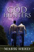 The God Hunters (The God Hunters #1) by Mark Reed