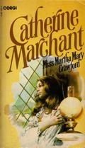Miss Martha Mary Crawford by Catherine Marchant, Catherine Cookson