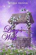 Lucy's Wish (Bluebell #1) by Mona Hanna