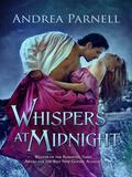 Whispers at Midnight (Dark Splendor #2) by Andrea Parnell