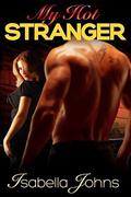 My Hot Stranger (My Hot #3) by Isabella Johns