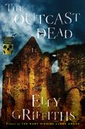 The Outcast Dead (Ruth Galloway #6) by Elly Griffiths