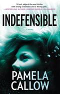 Indefensible (Kate Lange #2) by Pamela Callow