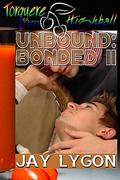 Unbound: Bonded II (Bonded #4) by Jay Lygon